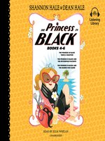 The Princess in Black, Books 4-6